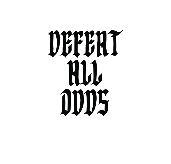 DEFEAT ALL ODDS